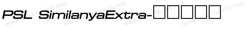 PSL SimilanyaExtra字体转换